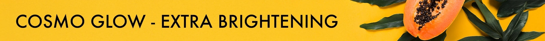 COSMO GLOW - EXTRA BRIGHTENING