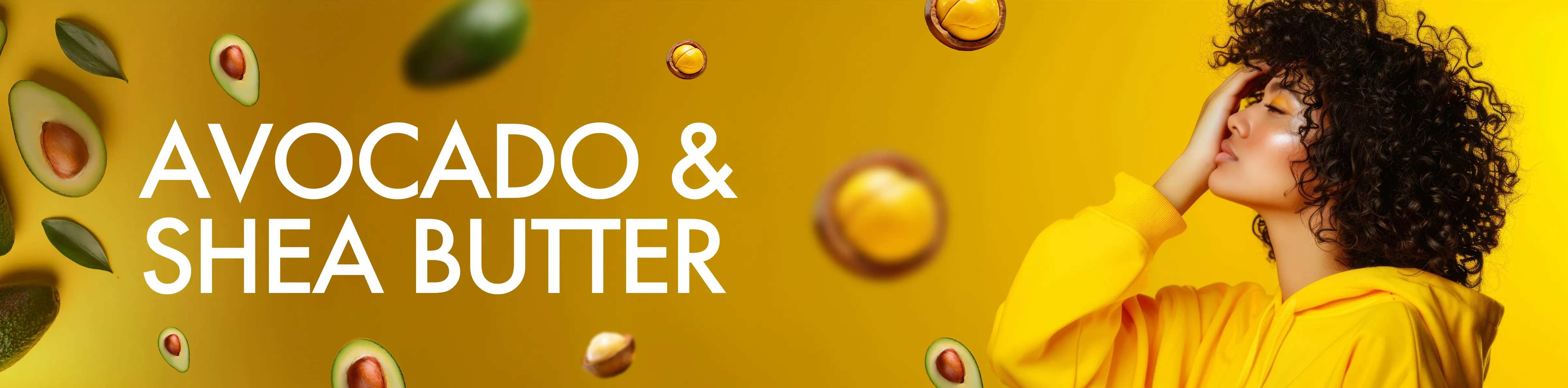 AVOCADO & SHEA BUTTER